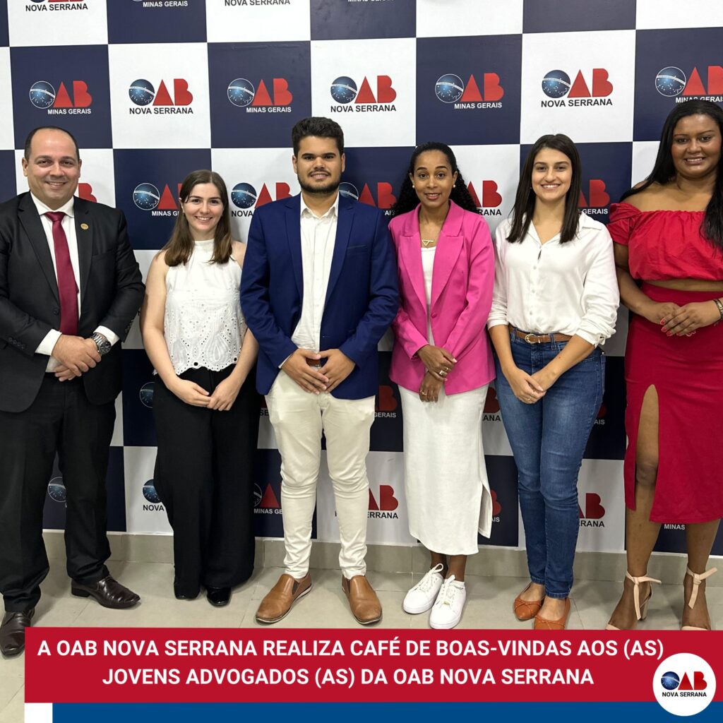 Café de Boas-Vindas aos (as) Jovens Advogados (as) da OAB Nova Serrana ...